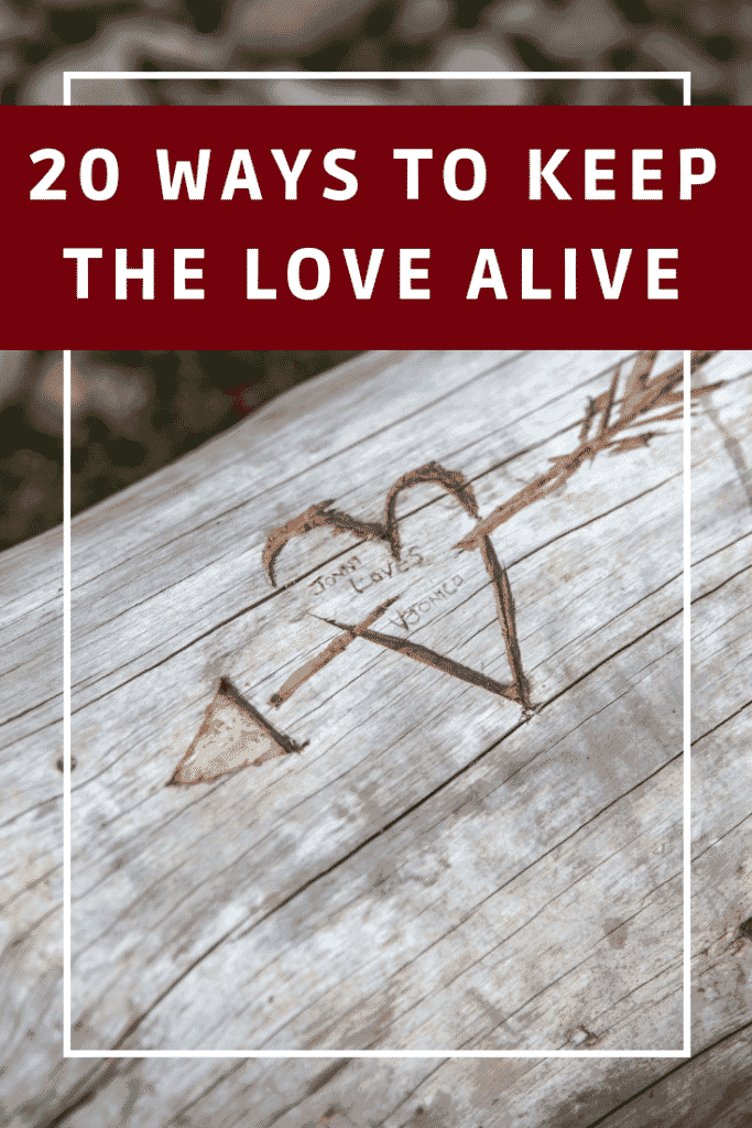 20 Ways to Keep The Love Alive