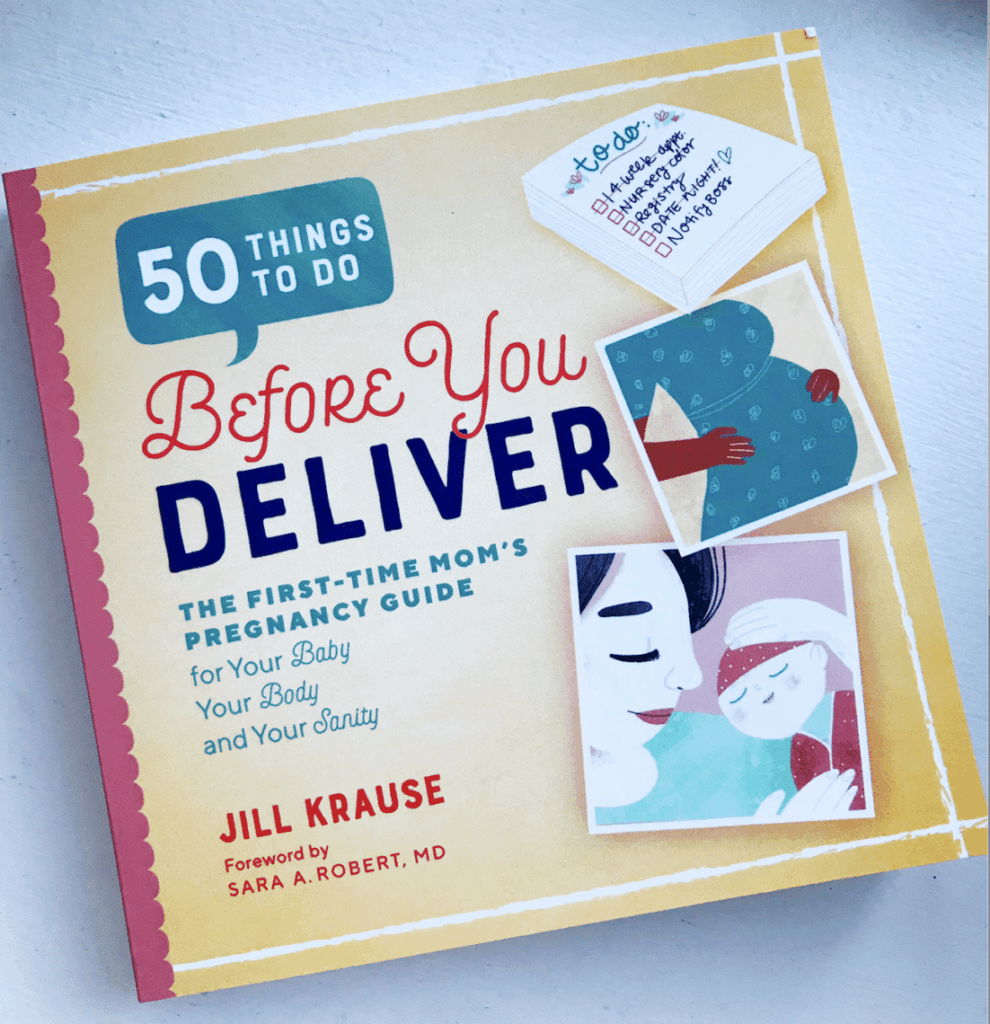 50 Things To Do Before You Deliver By Jill Krause