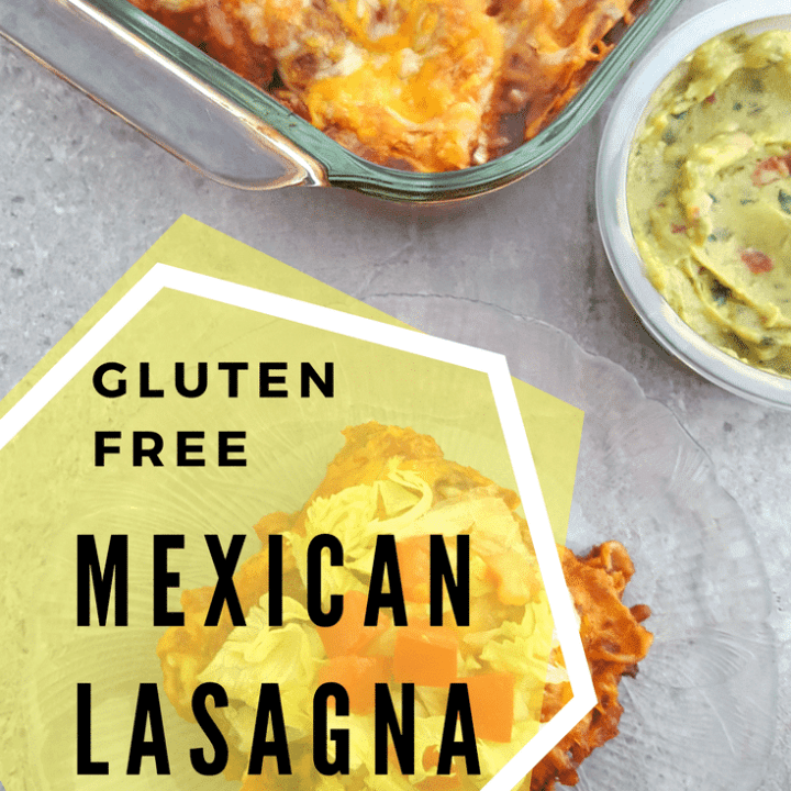 Gluten Free Mexican Lasagna Recipe