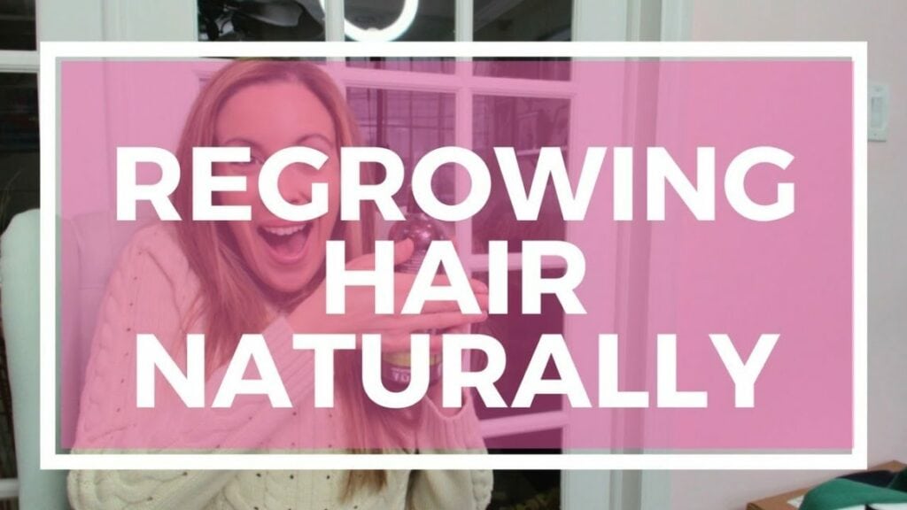 How To Regrow Hair Naturally 