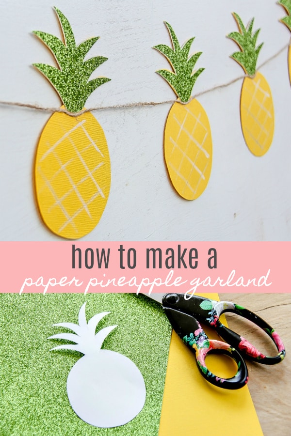 How To Make a Pineapple Garland: Summer DIY Craft