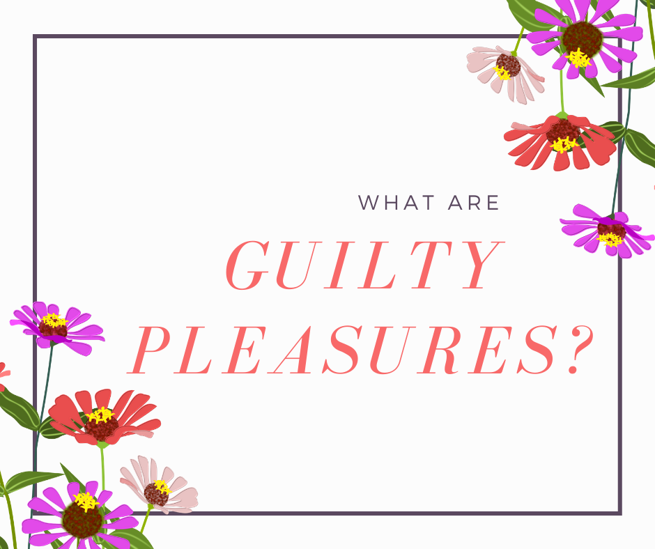 examples of guilty pleasures