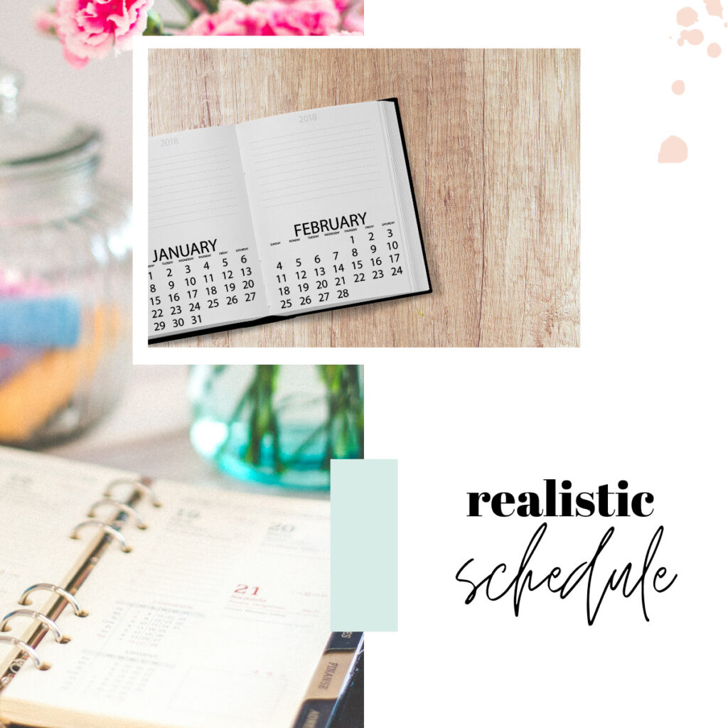 realistic schedule