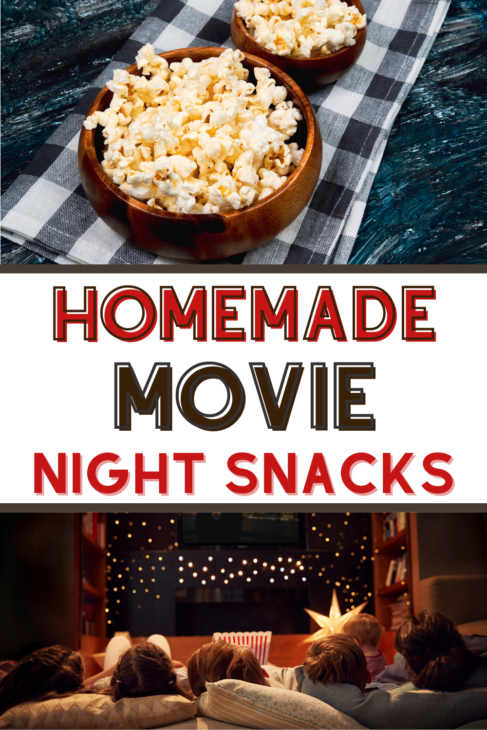 homemade movie night snacks