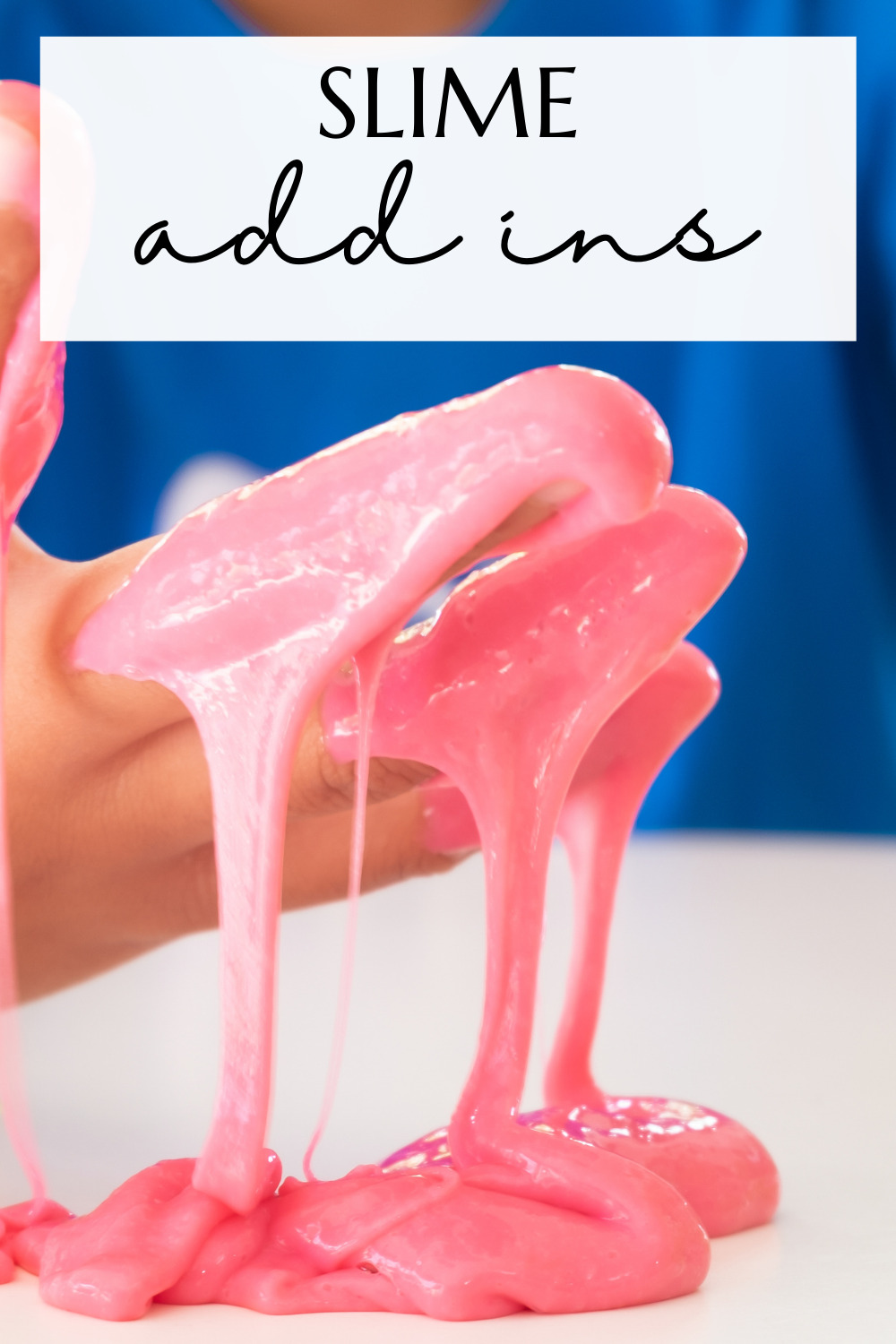 19 Slime Add Ins to Make Your Slime Even Cooler!