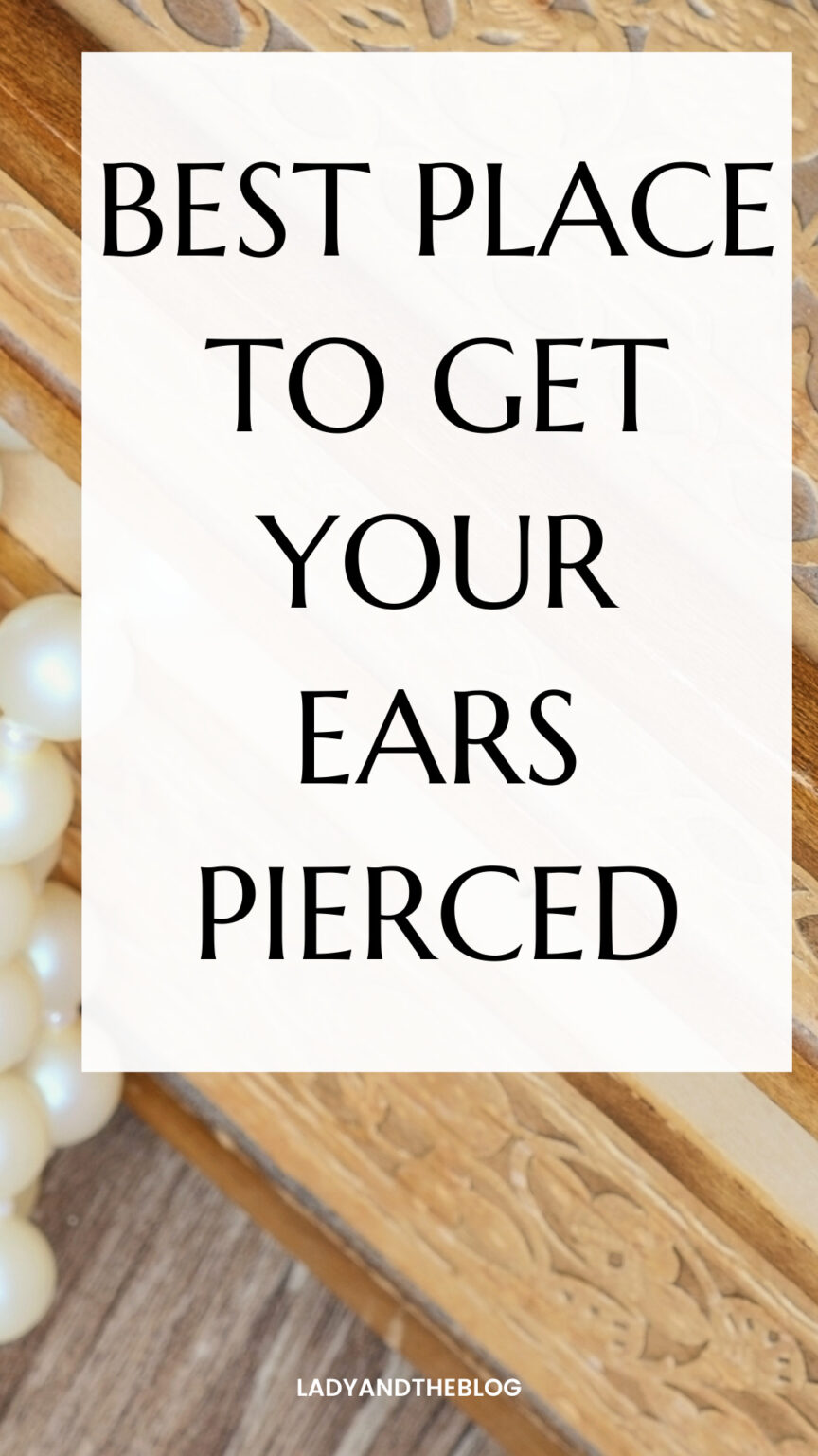 The Best Place To Get Your Ears Pierced
